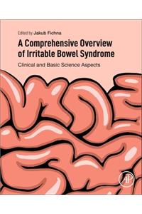 Comprehensive Overview of Irritable Bowel Syndrome