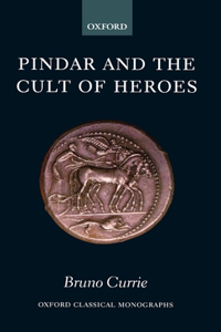 Pindar and the Cult of Heroes