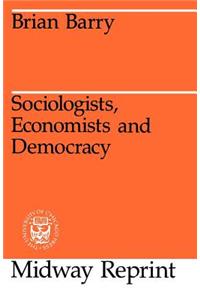 Sociologists, Economists, and Democracy