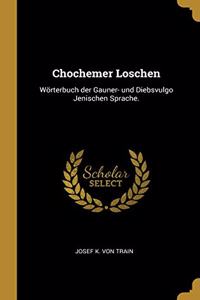 Chochemer Loschen