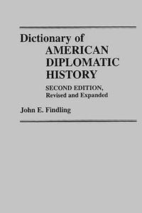 Dictionary of American Diplomatic History, 2nd Edition