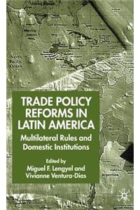 Trade Policy Reforms in Latin America