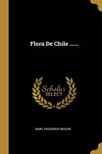 Flora De Chile ......