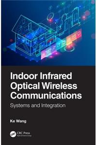 Indoor Infrared Optical Wireless Communications