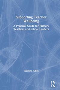 Supporting Teacher Wellbeing
