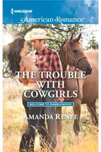 The Trouble with Cowgirls