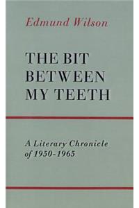 Bit Between My Teeth