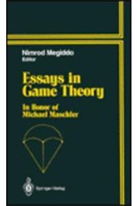 Essays in Game Theory : in Honor of Michael Maschler