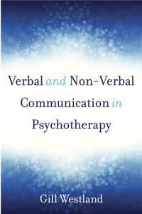 Verbal and Non-Verbal Communication in Psychotherapy