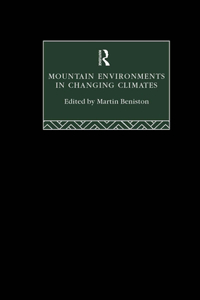 Mountain Environments in Changing Climates