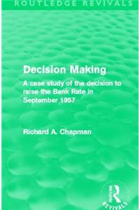 Decision Making (Routledge Revivals)