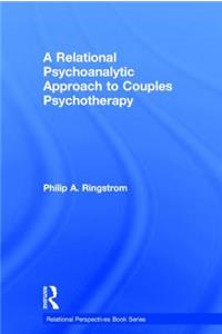 Relational Psychoanalytic Approach to Couples Psychotherapy