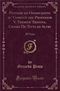 Pensieri Ed Osservazioni Su' Comenti del Professor V. Termine Trigona, Cesare de Titta Ed Altri