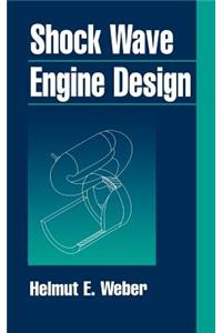 Shock Wave Engine Design