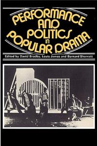 Performance and Politics in Popular Drama