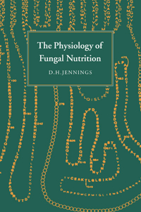 Physiology of Fungal Nutrition