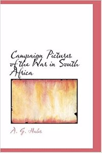 Campaign Pictures of the War in South Africa