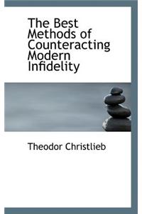 The Best Methods of Counteracting Modern Infidelity
