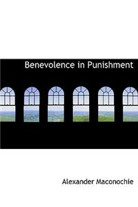 Benevolence in Punishment