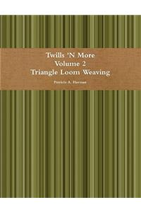 Twills 'N More, Volume 2