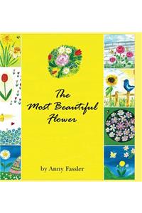 The Most Beautiful Flower