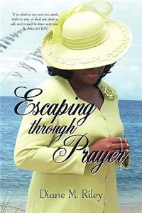 Escaping through Prayer