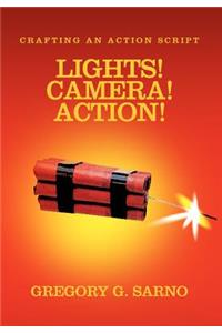 Lights! Camera! Action!