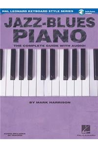 Jazz-Blues Piano the Complete Guide with Audio! Hal Leonard Keyboard Style Series