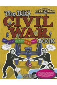 Big Civil War - Who, What, Where, When, Why, Book