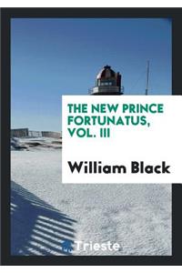 The New Prince Fortunatus