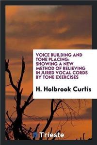 Voice Building and Tone Placing