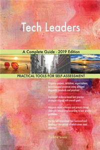 Tech Leaders A Complete Guide - 2019 Edition