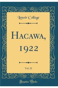 Hacawa, 1922, Vol. 22 (Classic Reprint)