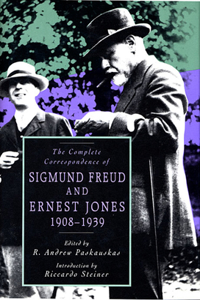 Complete Correspondence of Sigmund Freud and Ernest Jones, 1908-1939