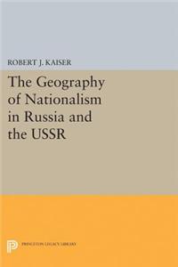 Geography of Nationalism in Russia and the USSR