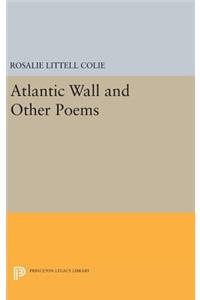 Atlantic Wall and Other Poems
