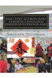 EOG Test Scores and Chinese Language Immersion Programs