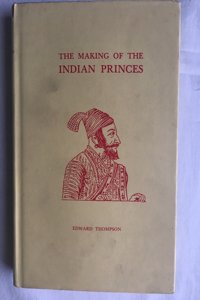 The Making of the Indian Princes