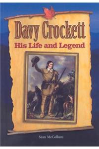 Davy Crockett: His Life and Legend