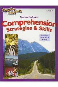 Standards-Based Comprehension Strategies & Skills Guided Practice Book, Level 4