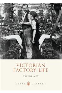 Victorian Factory Life