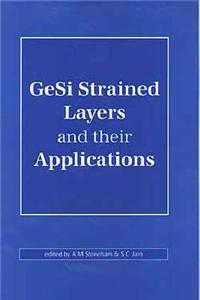 GeSi Strained Layers and Their Applications