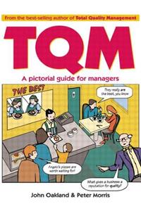 Total Quality Management: A pictorial guide for managers