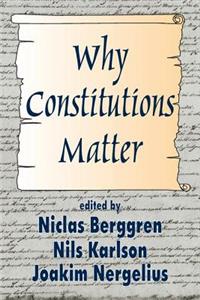 Why Constitutions Matter