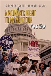 Woman's Right to an Abortion