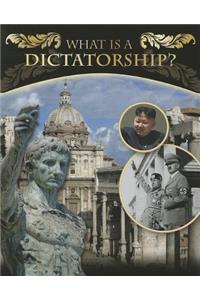 What Is a Dictatorship?