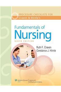 Procedure Checklists to Accompany Craven and Hirnle's Fundamentals of Nursing: Human Health and Function