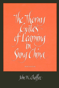 Thorny Gates of Learning in Sung China