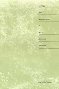 Ecology and Management of North American Savannas