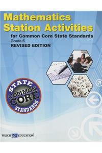 Ccss Station Activities for Grade 6, Revised Edition
